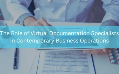 The role of virtual documentation specialists in modern businesses