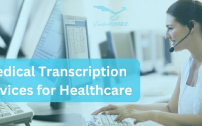 Medical Transcription Services for Healthcare: The Data Behind Better Care