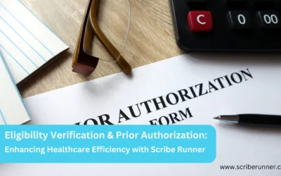 Eligibility Verification & Prior Authorization: Enhance Healthcare Efficiency with Scribe Runner