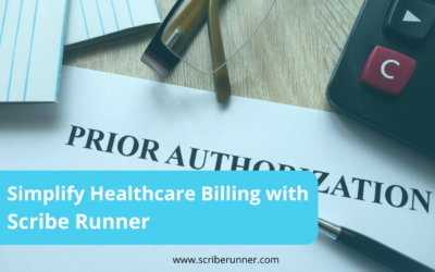 Eligibility Verification & Prior Authorization: Simplify Healthcare Billing with Scribe Runner in 2025